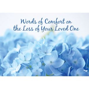Words of Comfort On the Loss of Your Loved One