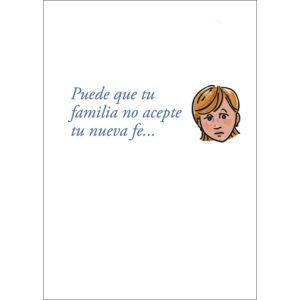 Puede que tu familia no acepte tu nueva fe...